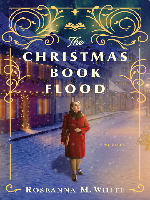 Title details for The Christmas Book Flood by Roseanna M. White - Available